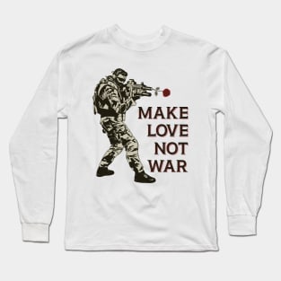 Make Love Not War Long Sleeve T-Shirt